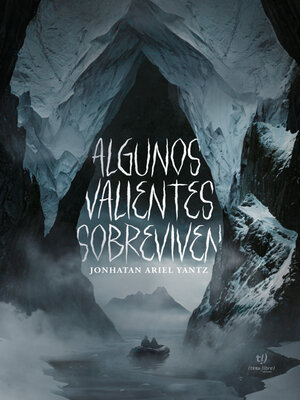 cover image of Algunos valientes sobreviven